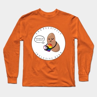 Progressive Pride: Aggressively Inclusive Bean Long Sleeve T-Shirt